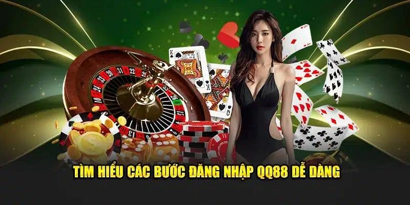 Từng bước chi tiết để tiến hành đăng nhập QQ88